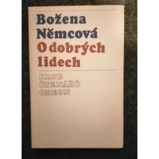 Božena Němcová - O dobrých lidech